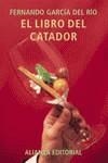 LIBRO DEL CATADOR DE VINOS , EL | 9788420644905 | GARCIA DEL RIO, FERNANDO