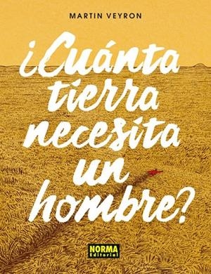CUÁNTA TIERRA NECESITA UN HOMBRE? | 9788467926194 | MARTIN VEYRON