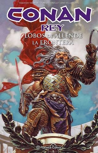 CONAN REY: LOBOS DE ALLENDE. LA FRONTERA | 9788416816712 | TRUMAN, TIMOTHY / GIORELLO, TOMAS