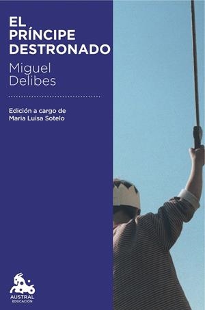 EL PRÍNCIPE DESTRONADO | 9788423352203 | DELIBES, MIGUEL