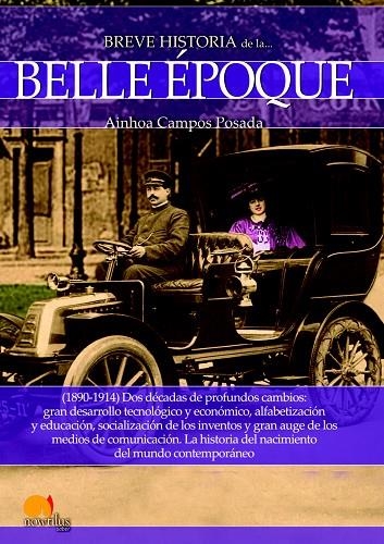 BREVE HISTORIA DE LA BELLE ÉPOQUE | 9788499678115 | CAMPOS POSADA, AINHOA