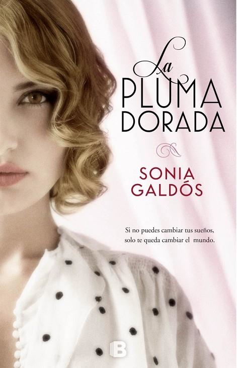 LA PLUMA DORADA | 9788466656856 | GALDÓS, SONIA