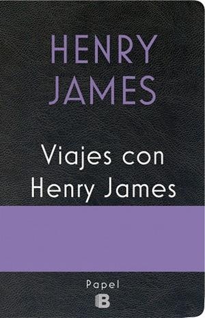 VIAJES CON HENRY JAMES | 9788466661546 | JAMES, HENRY