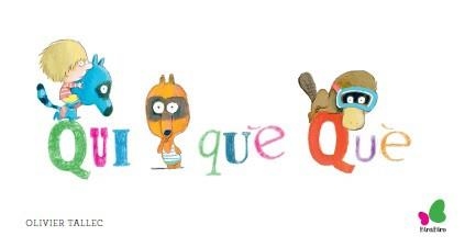 QUI QUÈ QUÈ | 9788416490349 | TALLEC, OLIVIER
