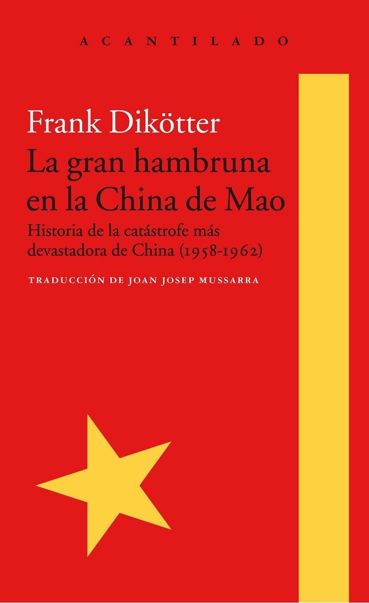 LA GRAN HAMBRUNA EN LA CHINA DE MAO | 9788416748426 | DIKÖTTER, FRANK