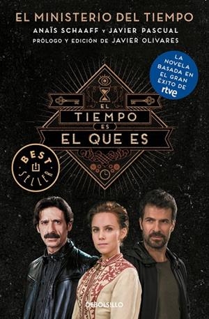EL TIEMPO ES EL QUE ES (EL MINISTERIO DEL TIEMPO) | 9788466339575 | SCHAAFF, ANAIS/PASCUAL, JAVIER
