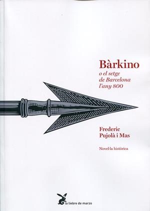 BARKINO O EL SETGE DE BARCELONA L'ANY 800 | 9788492470433 | FREDERIC PUJOLÀ I MAS