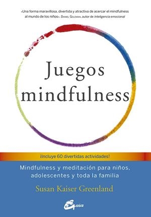 JUEGOS MINDFULNESS | 9788484456643 | KAISER GREENLAND, SUSAN