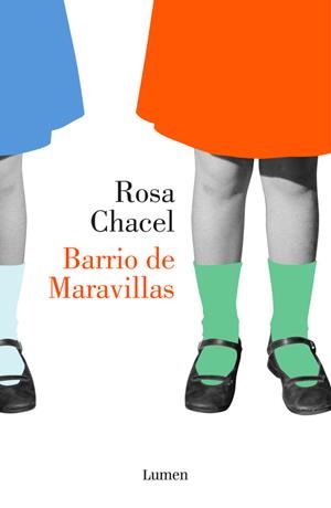 BARRIO DE MARAVILLAS | 9788426403513 | ROSA CHACEL