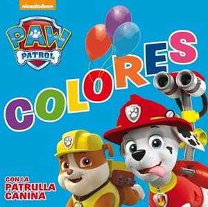 COLORES CON LA PATRULLA CANINA (PAW PATROL - PATRULLA CANINA. TODO CARTÓN) | 9788448844240 | NICKELODEON