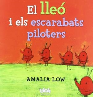 LLEO I ELS ESCARABATS PILOTERS, EL | 9788493961534 | LOW, AMALIA