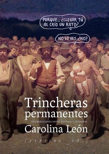 TRINCHERAS PERMANENTES | 9788415862833 | LEÓN ALMEYDA, CAROLINA