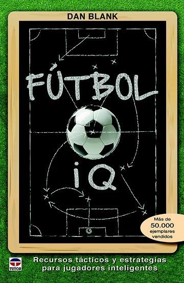 FÚTBOL IQ | 9788416676293 | DAN BLANK
