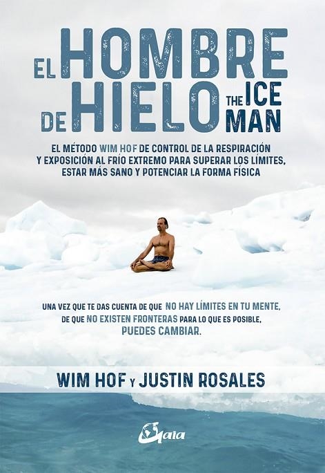 EL HOMBRE DE HIELO | 9788484456728 | HOF, WIM / ROSALES, JUSTIN