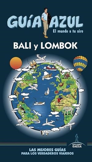 BALI  Y LOMBOK GUIA AZUL | 9788416766925 | MAZARRASA, LUIS
