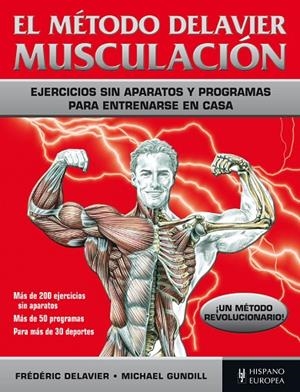 EL MÉTODO DELAVIER MUSCULACIÓN | 9788425521164 | DELAVIER, FRÉDÉRIC / GUNDILL, MICHAEL