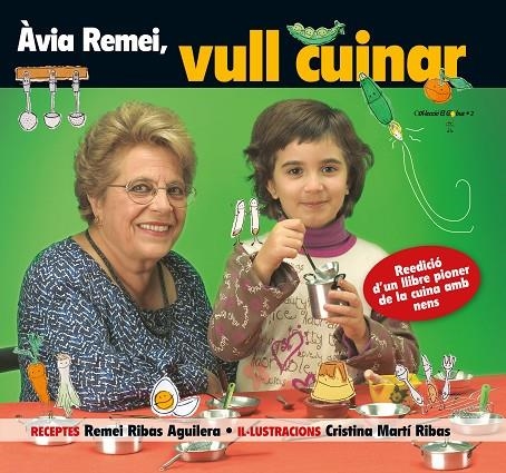 ÀVIA REMEI, VULL CUINAR! | 9788490346228 | RIBAS AGUILERA, REMEI