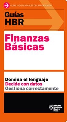 GUÍAS HBR: FINANZAS BÁSICAS  | 9788494562969 | HARVARD BUSINESS REVIEW