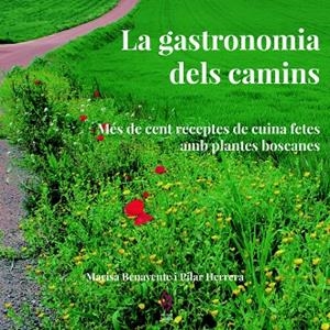 LA GASTRONOMIA DELS CAMINS | 9788494504174 | BENAVENTE, MARISA / HERRERA, PILAR