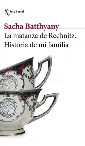 LA MATANZA DE RECHNITZ | 9788432232541 | BATTHYANY, SACHA