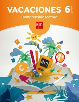 VACACIONES: COMPRENSIÓN LECTORA. 6 EDUCACIÓN PRIMARIA | 9788467593211 | GUERRA REBOREDO, ALFONSO / MARTÍ ORRIOLS, MERITXELL