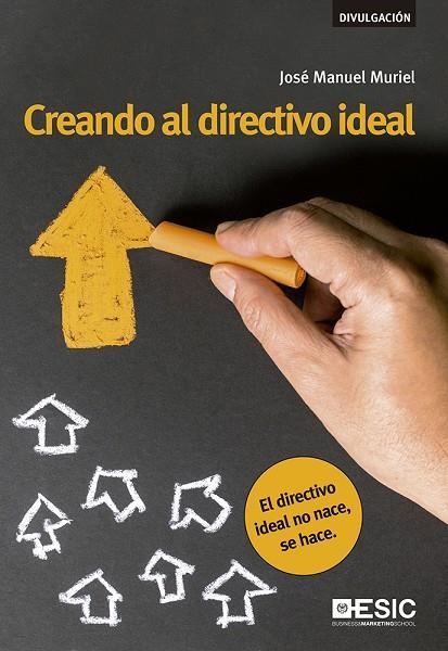 CREANDO AL DIRECTIVO IDEAL | 9788417024437 | MURIEL JIMÉNEZ, JOSÉ MANUEL