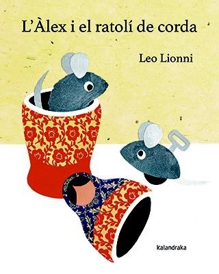 ÀLEX I EL RATOLÍ DE CORDA | 9788416804146 | LIONNI, LEO