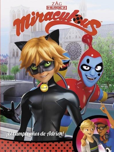 EL CUMPLEAÑOS DE ADRIEN! (MIRACULOUS [PRODIGIOSA LADYBUG]. CÓMIC) | 9788448848941 | VV.AA.