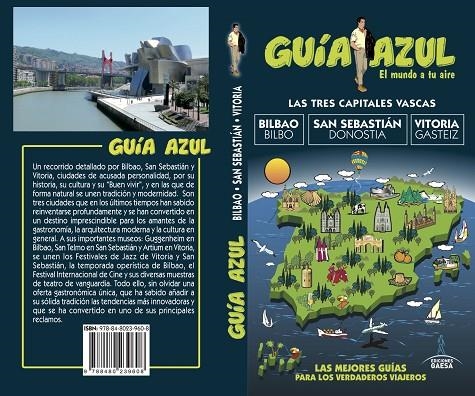 LAS TRES CAPITALES VASCAS-BILBAO-SAN SEBASTIÁN-VITORIA GUIA AZUL | 9788480239608 | MONREAL, MANUEL