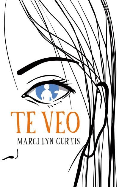 TE VEO | 9788496886551 | CURTIS, MARCI