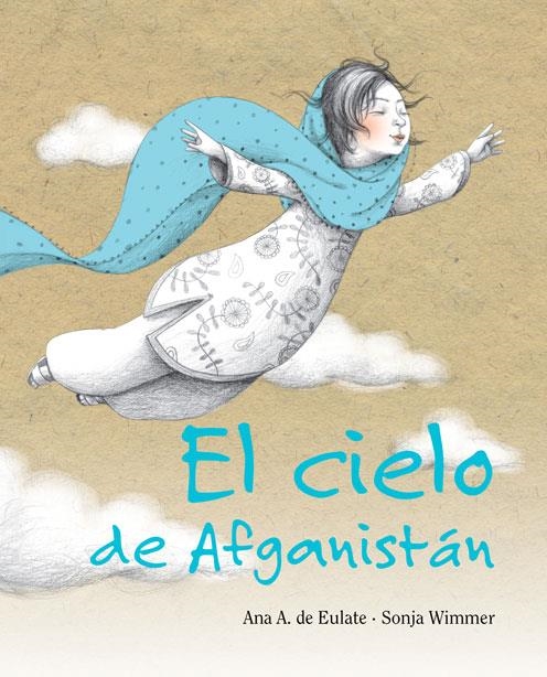 CIELO DE AFGANISTAN, EL | 9788415503002 | ALVAREZ DE EULATE MORENO, ANA MARIA