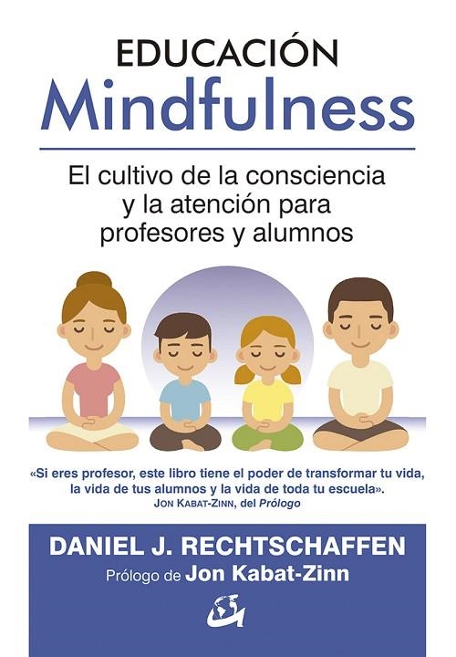 EDUCACIÓN MINDFULNESS | 9788484456735 | RECHTSCHAFFEN, DANIEL J.