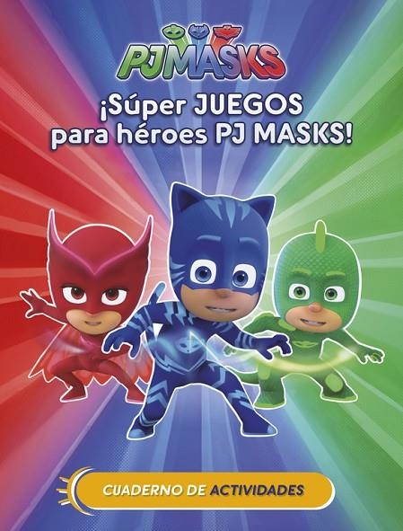¡SÚPER JUEGOS PARA HÉROES PJ MASKS! | 9788437201658 | AAVV