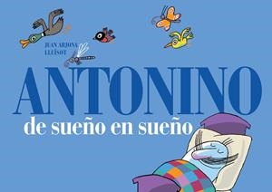 ANTONINO DE SUEÑO EN SUEÑO | 9788493941499 | ARJONA, JUAN