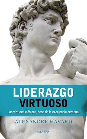 LIDERAZGO VIRTUOSO | 9788490615850 | HAVARD, ALEXANDRE