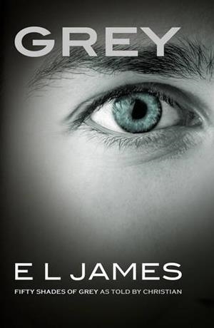 GREY: FIFTY SHADES OF GREY AS TOLD BY CHRISTIAN | 9781784753252 | JAMES, E. L.