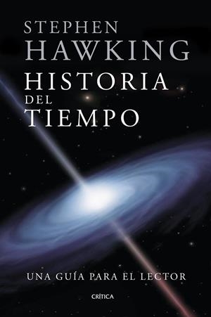 HISTORIA DEL TIEMPO. UNA GUÍA PARA EL LECTOR | 9788417067045 | HAWKING, STEPHEN
