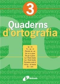 QUADERN D ' ORTOGRAFIA 3 | 9788483047675 | LLAUGUER I DALMAU, NARCÍS
