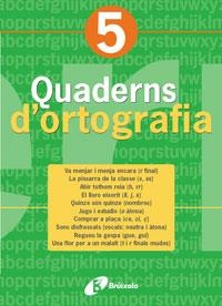 QUADERN D ' ORTOGRAFIA 5 | 9788483047699 | LLAUGUER I DALMAU, NARCÍS