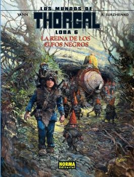 LOS MUNDOS DE THORGAL LOBA 06. LA REINA DE LOS ELFOS NEGROS | 9788467926644 | YANN, SURZHENKO