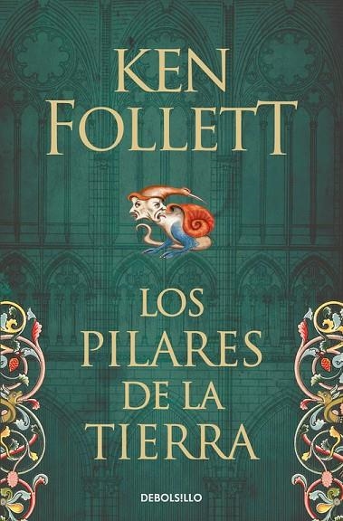 LOS PILARES DE LA TIERRA (SAGA LOS PILARES DE LA TIERRA 1) | 9788466341783 | KEN FOLLETT