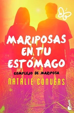 MARIPOSAS EN TU ESTÓMAGO. COMPLEJO DE MARIPOSA | 9788408173366 | CONVERS, NATALIE