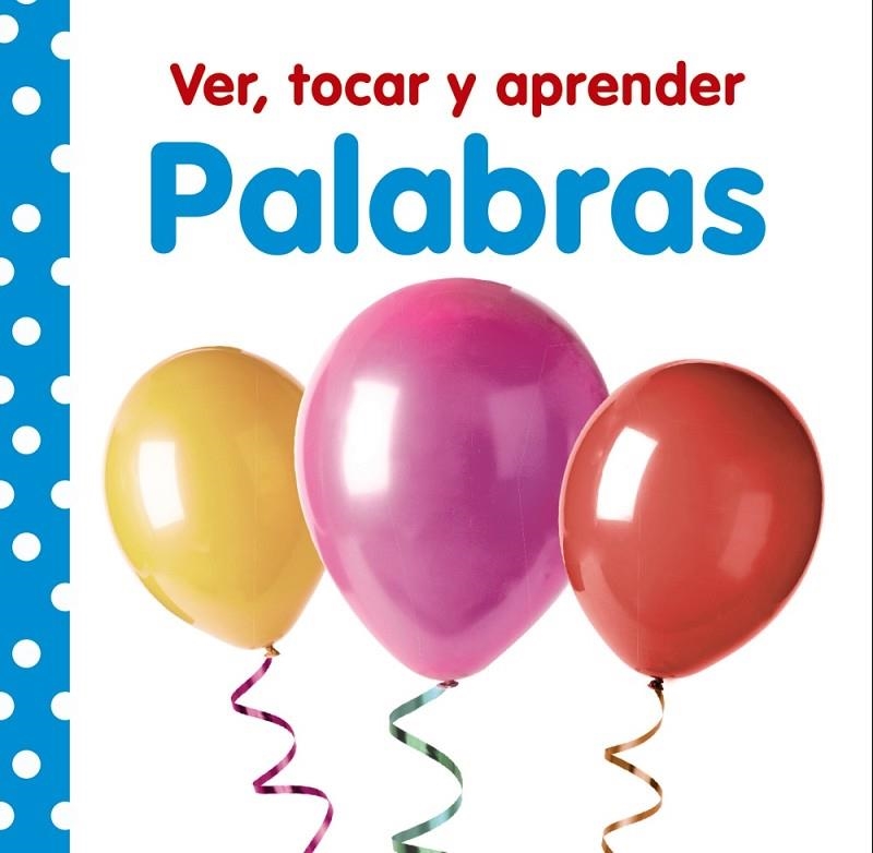 VER, TOCAR Y APRENDER. PALABRAS | 9788469621004 | VV. AA. / VARIOS