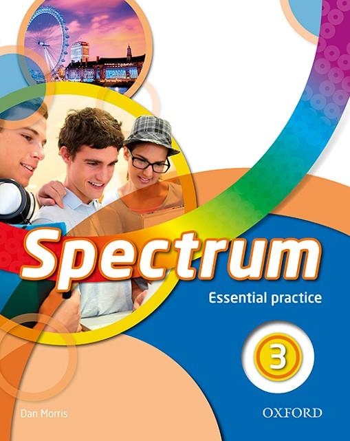 SPECTRUM 3. WORKBOOK ESSENTIAL PRACTICE | 9780194517829 | MORRIS, DAN