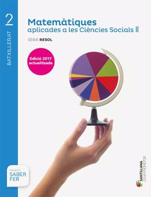 MATEMATIQUES APLICADES A LES CIENCIES SOCIALS II SERIE RESOL 2 BTX SABER FER ED2 | 9788491306955