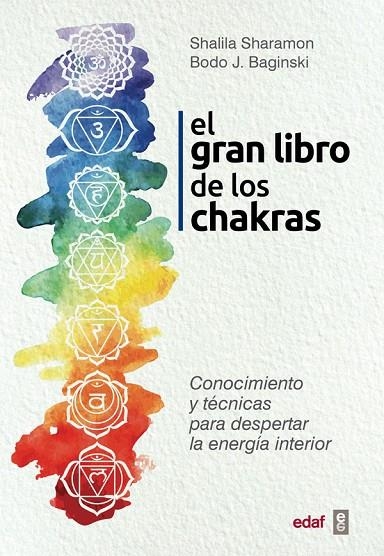 EL GRAN LIBRO DE LOS CHAKRAS | 9788441437425 | SHAROMON, SHALILA / BAGINSKI, BODO J.