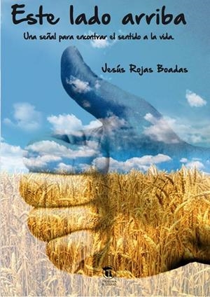 ESTE LADO ARRIBA | 9788494399282 | ROJAS BOADAS, JESUS