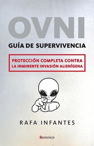 OVNI GUIA DE SUPERVIVENCIA | 9788496756908 | INFANTES, RAFA