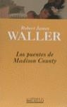 PUENTES DE MADISON COUNTY, LOS | 9788440655530 | JAMES WALLER, ROBERT