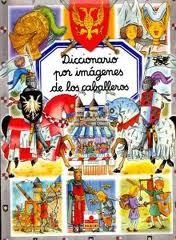 DICCIONARIO POR IMAGENES DE LOS CABALLEROS | 9782215089148 | BEAUMONT, EMILIE